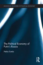 Book cover of The Political Economy of Putin's Russia by Pekka Sutela