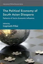 Book cover of The Political Economy of South Asian Diaspora by G. Pillai