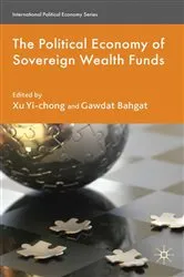 Book cover of The Political Economy of Sovereign Wealth Funds by Xu Yi-chong