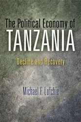 Book cover of The Political Economy of Tanzania by Michael F. Lofchie