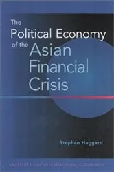 Book cover of The Political Economy of the Asian Financial Crisis by Stephan Haggard