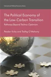 Book cover of The Political Economy of the Low-Carbon Transition by Peadar Kirby