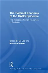 Book cover of The Political Economy of the SARS Epidemic by Grace Lee