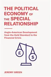 Book cover of The Political Economy of the Special Relationship by Jeremy Green