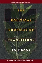 Book cover of The Political Economy of Transitions to Peace by Galia Press-Barnathan