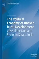 Book cover of The Political Economy of Uneven Rural Development by Sudarshana Bordoloi