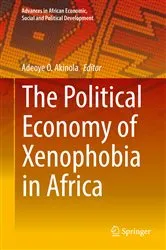 Book cover of The Political Economy of Xenophobia in Africa by Adeoye O. Akinola
