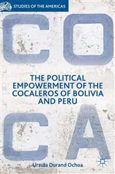 Book cover of The Political Empowerment of the Cocaleros of Bolivia and Peru by Unknown