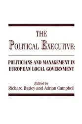 Book cover of The Political Executive by Richard Batley