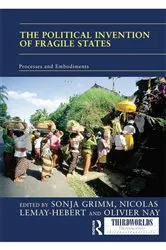 Book cover of The Political Invention of Fragile States by Sonja Grimm