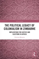 Book cover of The Political Legacy of Colonialism in Zimbabwe by Everisto Benyera