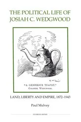 Book cover of The Political Life of Josiah C. Wedgwood by Paul Mulvey
