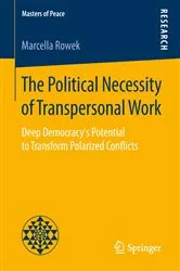 Book cover of The Political Necessity of Transpersonal Work by Marcella Rowek