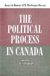 Book cover of The Political Process in Canada by J.H. Aitchison