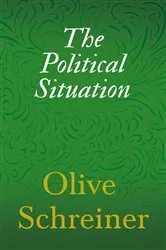 Book cover of The Political Situation by Olive Schreiner