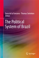 Book cover of The Political System of Brazil by Dana de la Fontaine