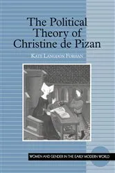 Book cover of The Political Theory of Christine de Pizan by Kate Langdon Forhan