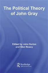 Book cover of The Political Theory of John Gray by John Horton