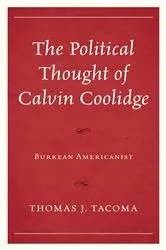 Book cover of The Political Thought of Calvin Coolidge by Thomas J. Tacoma