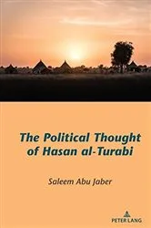 Book cover of The Political Thought of Hasan al-Turabi by Saleem Abu Jaber