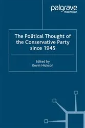 Book cover of The Political Thought of the Conservative Party since 1945 by K. Hickson