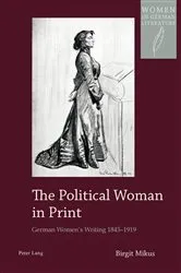 Book cover of The Political Woman in Print by Helen Watanabe-O'Kelly