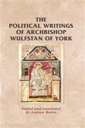 Book cover of The political writings of Archbishop Wulfstan of York by Rosemary Horrox