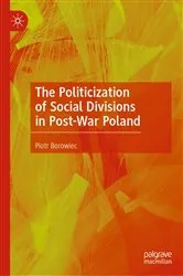 Book cover of The Politicization of Social Divisions in Post-War Poland by Unknown