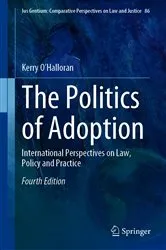 Book cover of The Politics of Adoption (4th ed.) by Kerry O’Halloran