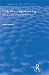 Book cover of The Politics of Agenda Setting by Nick Robinson