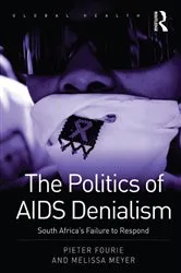 Book cover of The Politics of AIDS Denialism by Pieter Fourie