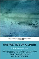 Book cover of The Politics of Ailment by Minna Zechner