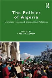 Book cover of The Politics of Algeria by Yahia H. Zoubir