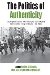 Book cover of The Politics of Authenticity by Joachim C. Häberlen