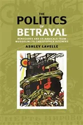 Book cover of The politics of betrayal by Ashley Lavelle