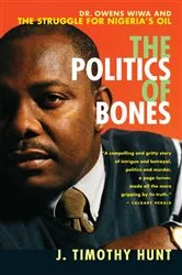 Book cover of The Politics of Bones by J. Timothy Hunt