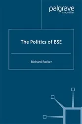 Book cover of The Politics of BSE by R. Packer