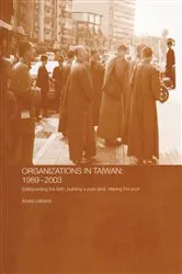 Book cover of The Politics of Buddhist Organizations in Taiwan, 1989-2003 by André Laliberté