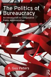 Book cover of The Politics of Bureaucracy (7th ed.) by B. Guy Peters