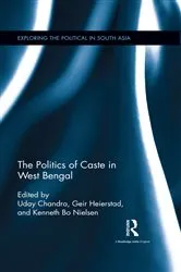 Book cover of The Politics of Caste in West Bengal by Uday Chandra