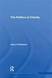 Book cover of The Politics of Charity by Kerry O'Halloran