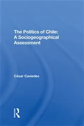 Book cover of The Politics Of Chile by Cesar Caviedes