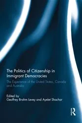 Book cover of The Politics of Citizenship in Immigrant Democracies by Unknown