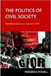 Book cover of The Politics of Civil Society by Professor Frederick Powell