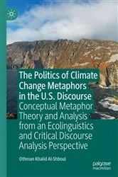 Book cover of The Politics of Climate Change Metaphors in the U.S. Discourse by Unknown