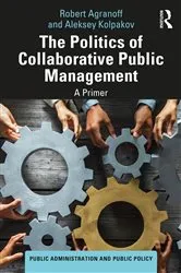 Book cover of The Politics of Collaborative Public Management by Robert Agranoff