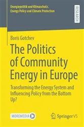 Book cover of The Politics of Community Energy in Europe by Boris Gotchev