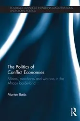 Book cover of The Politics of Conflict Economies by Unknown