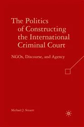 Book cover of The Politics of Constructing the International Criminal Court by Unknown