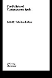 Book cover of The Politics of Contemporary Spain by Sebastian Balfour